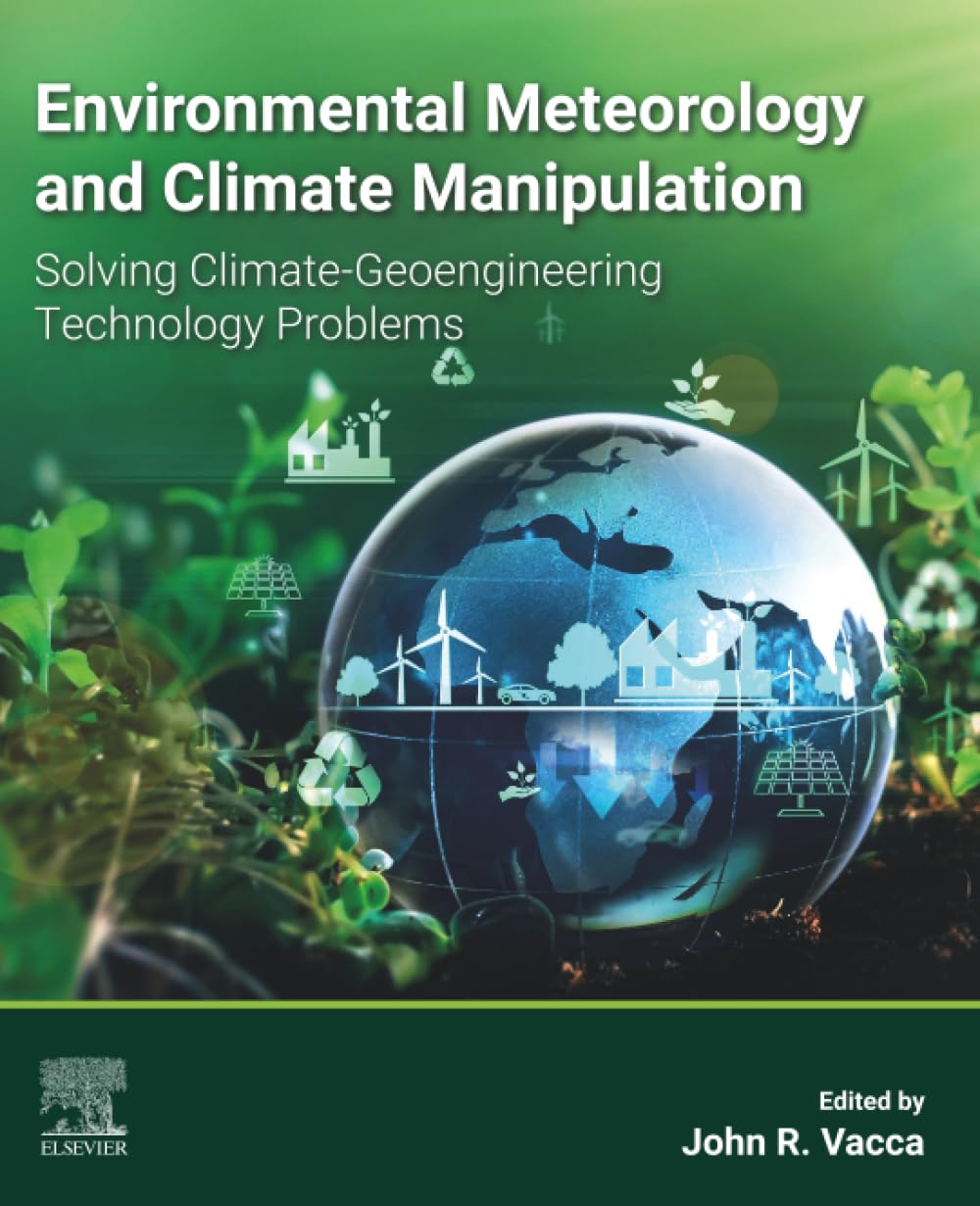Environmental Meteorology and Climate Manipulation: Solving Climate-Geoengineering Technology Problems